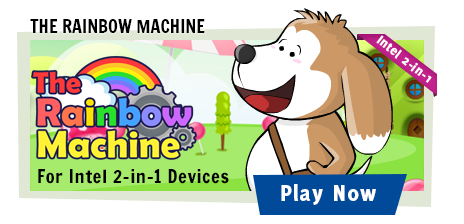 The Rainbow Machine for Intel 2-in-1 devices